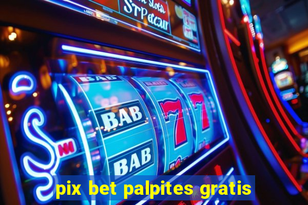 pix bet palpites gratis